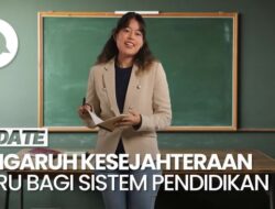 Video: Keadaan Guru Berdampak Di Mutu Pembelajaran Hingga Sekolah