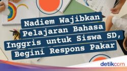 Infografis: Nadiem Wajibkan Bahasa Inggris Sebagai Siswa SD, Apa Kata Pakar?