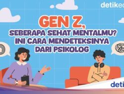 Infografis: Gen Z, Seberapa Sehat Mentalmu? Ini Cara Mendeteksinya Untuk Psikolog