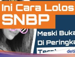 Infografis: Ini Cara Lolos SNBP Meski Bukan Di Posisi Teratas!