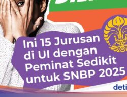 Infografis: 15 Jurusan UI yang Peminatnya Sedikit Sebagai SNBP 2025