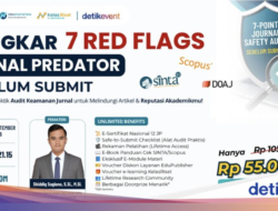 Kenali Ciri Jurnal Predator, 7 Red Flags yang Wajib Cek Sebelumnya Submit Naskah
